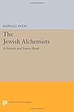 The Jewish alchemists : a history and source book