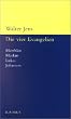 Die vier Evangelien: Matth�us, Markus, Lukas, Johannes. Die vier Evangelien