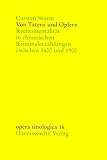 Von Tätern und Opfern: Rechtsmentalität in chinesischen Kriminalerzählungen zwischen 1600 und 1900