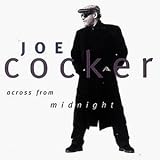 Across from Midnight - Joe Cocker