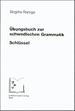 Schlüssel zum bungsbuch zur schwedischen Grammati