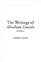 The Writings of Abraham Lincoln: V5