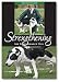 Strengthening The Performance Dog
