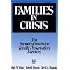 Families in Crisis: The Impact of Intensive Family Preservation Services (Modern Applications of Social Work)