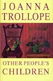Other People's Children: A Novel