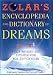 Zolar`s Ency & Dictionary of Dreams by Zolar