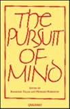 The Pursuit of the mind