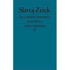 Die politische Suspension des Ethischen. (Taschenbuch)