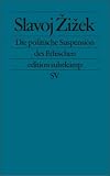 Die politische Suspension des Ethischen (edition suhrkamp)