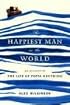 The Happiest Man in the World: An Account of the Life of Poppa Neutrino