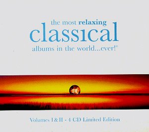 CD-Charts  Music : The Most Relaxing Classical Album in the World...Ever, Vols 1 & 2