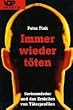 Immer wieder t�ten. Serienm�rder und das Erstellen von T�terprofilen