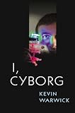 I, Cyborg