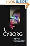 I, Cyborg