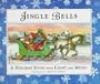 Jingle Bells: A Holiday Book with Twinkling Light & Musical Sound Chip