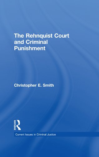 The Rehnquist Court and Criminal Punishment (Current Issues in Criminal Justice)