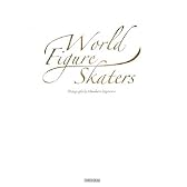 World Figure Skaters―菅原正治フィギュアスケート写真集