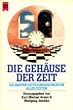 Die Geh�use der Zeit. Sonderausgabe. Die besten Zeitreisegeschichten aller Zeiten.