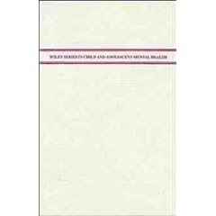 The Preschool Child: Assessment, Diagnosis, Treatment (Wiley Series in Child Mental Health)