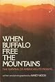 When Buffalo Free the Mountains: A Ute Indian Journey