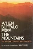 When Buffalo Free the Mountains: A Ute Indian Journey