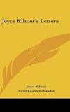 Joyce Kilmers Letters