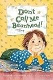 Don't Call Me Beanhead!