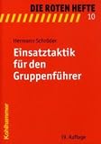 Einsatztaktik f&uuml;r den Gruppenf&uuml;hrer - Hermann Schr&ouml;der