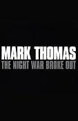 The Night War Broke Out | [Mark Thomas]
