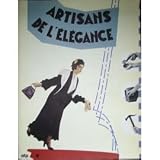 Artisans de l'élégance: [exposition] Musée national des arts et traditions populaires, 17 novembre 1993-15 mai 1994, Musée international de la ... du chapeau, Chazelles, mai-septembre 1996
