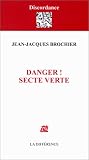 Danger ! Secte verte