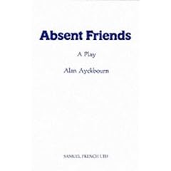Absent Friends (Acting Edition)