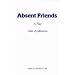 Absent Friends (Acting Edition)