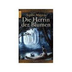 Die Herrin der Blumen. Im Wald der Tr�ume 2.