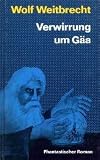 Verwirrung um G&auml;a (Phantastischer Roman) - Wolf Weitbrecht