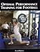 Optimal Performance Training for Football