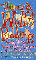 There's a Wolf in My Pudding (Piper)