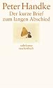 Der kurze Brief zum langen Abschied (suhrkamp taschenbuch)