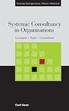Review Carl-Auer-Systeme-Verlag und Verlangsbuchhandlung GmbH  / Systemic Consultancy in Organisations: Concepts-tools-innovations