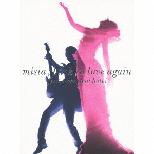 Back In Love Again(feat.布袋寅泰)(初回生産限定盤)(DVD付) MISIA 布袋寅泰