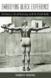 Embodying Black experience : stillness, critical memory, and the Black body