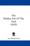The Hidden Life Of The Soul (1870)