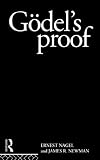 Godels Proof (Routledge Classics)