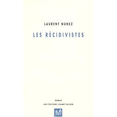 Les r�cidivistes