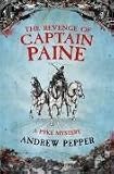 The Revenge Of Captain Paine: A Pyke Mystery