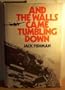 And the Walls Came Tumbling Down