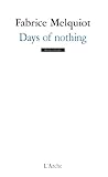 Days of nothing