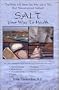 Salt - Your Way To Health