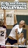 Jim Moore: Drills and Games for Championship Volleyball (DVD)