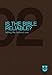 Is the Bible Reliable? Discussion Guide: Building the Historical Case (TrueU)